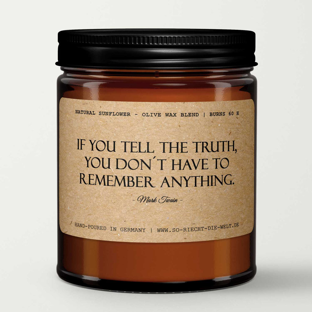 „If you tell the truth, you don't…” – świeca zapachowa z cytatem Marka Twaina Świeca z cytatem | Prezent dla przyjaciół | Upominek urodzinowy | Freimaurer | Humor & Inspiracja 240 ml – 450 g | Naturalny, ekologiczny wosk